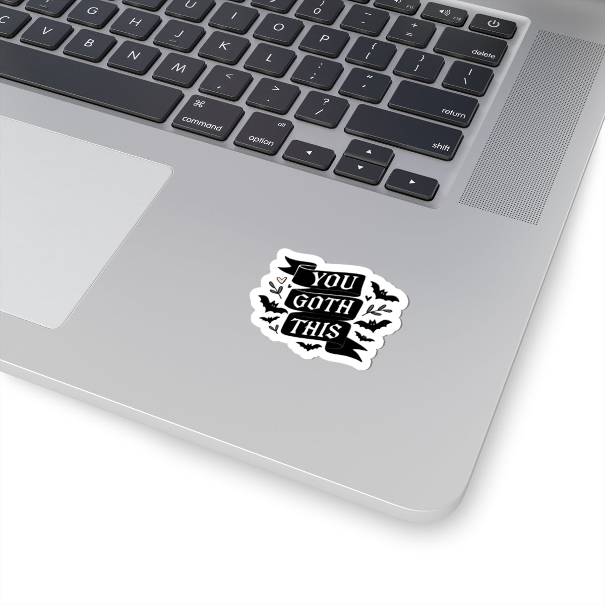 Gothic Stickers - You Goth This Sticker
