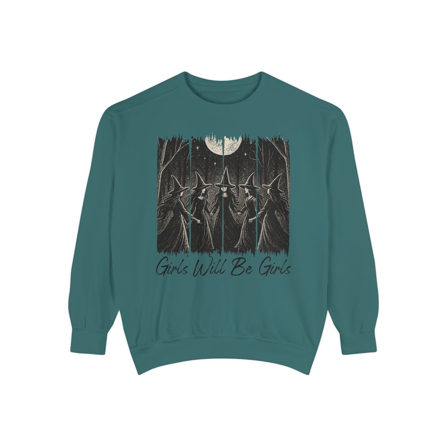 Girls Will Be Girls Sweatshirt