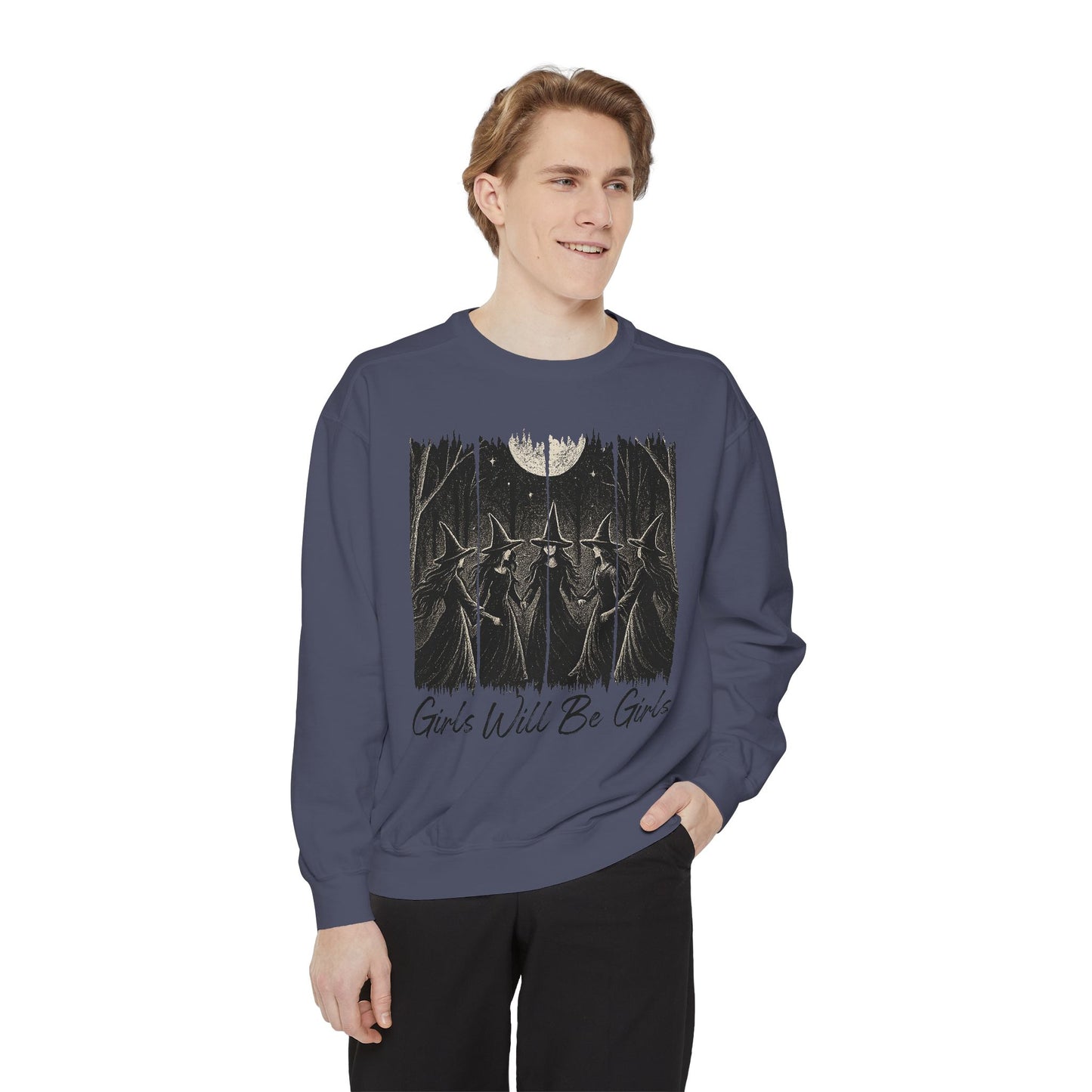 Girls Will Be Girls Sweatshirt