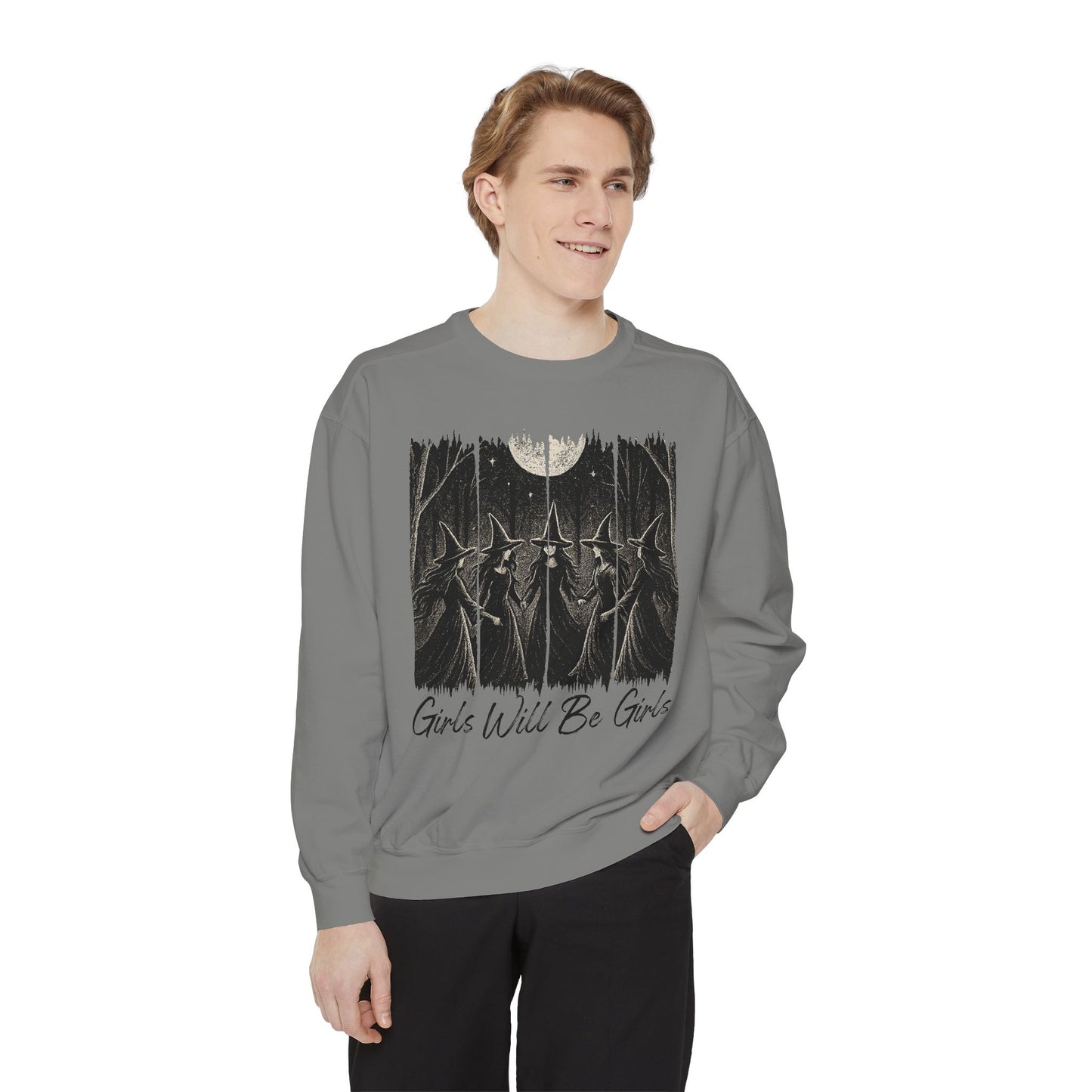 Girls Will Be Girls Sweatshirt