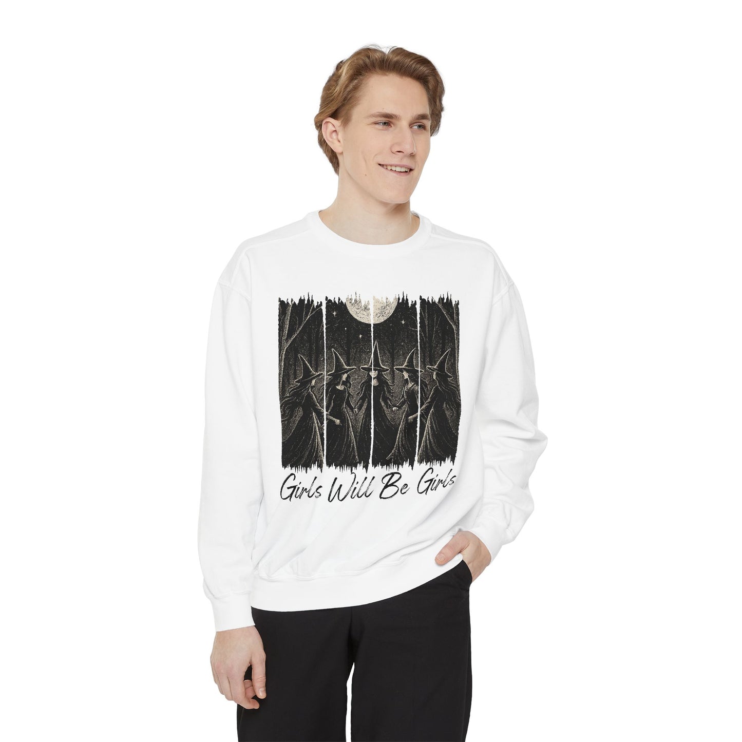 Girls Will Be Girls Sweatshirt